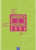Jahrbuch der Werbung 2004 / Jahrbuch der Werbung; Advertising Annual 41