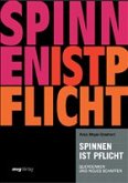 Spinnen ist Pflicht