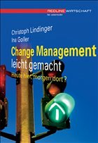 Change Management leicht gemacht - Lindinger, Christoph; Goller, Ina