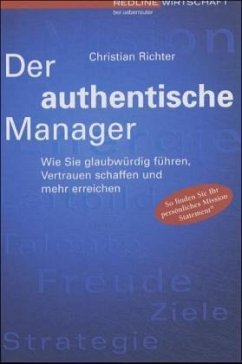 Der authentische Manager - Richter, Christian