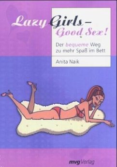 Lazy Girls - Good Sex! - Naik, Anita