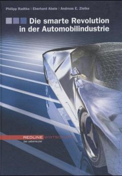 Die smarte Revolution in der Automobilindustrie - Radtke, Philipp; Abele, Eberhard; Zielke, Andreas E.