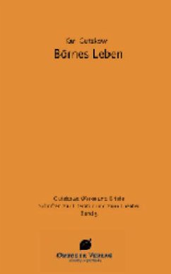 Börne's Leben, m. CD-ROM / Werke und Briefe Bd.5 - Gutzkow, Karl;Gutzkow, Karl