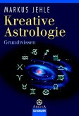 Kreative Astrologie, Grundwissen