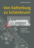 Von Katterburg zu Schönbrunn
