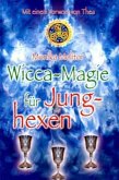 Wicca-Magie für Junghexen