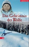 Das Geheimnis der Wölfe