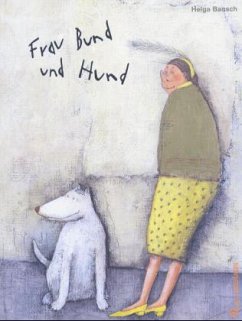Frau Bund und Hund - Bansch, Helga