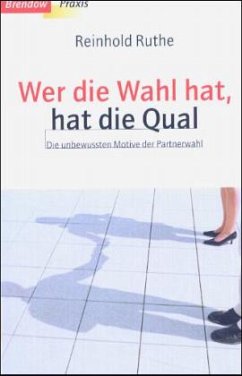 Wer die Wahl hat, hat die Qual - Ruthe, Reinhold