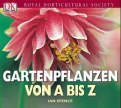 Gartenpflanzen von A bis Z - Spence, Ian