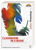 Adobe Photoshop CS - Classroom in a Book: Das offizielle Trainingsbuch - entwickelt vom Adobe Creative Team