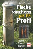 Fische räuchern wie ein Profi Technik, Tipps, Rezepte