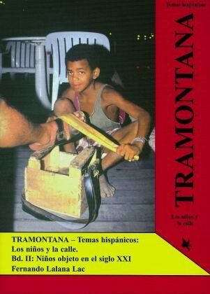 Los ninos y la calle / Tramontana, Temas hispanicos Bd.2 Los ninos y la calle / Tramontana, Temas hispanicos Bd.2