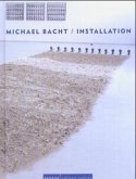 Michael Bacht - Installation