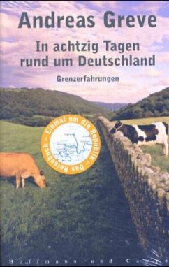 In achtzig Tagen rund um Deutschland - Greve, Andreas