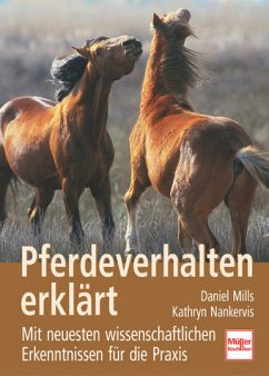 Pferdeverhalten erklärt - Mills, Daniel; Nankervis, Kathryn