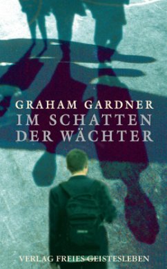 Im Schatten der Wächter - Gardner, Graham