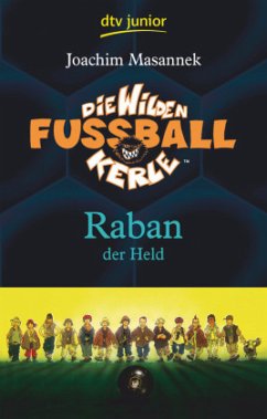 Raban der Held / Die Wilden Fußballkerle Bd.6 - Masannek, Joachim