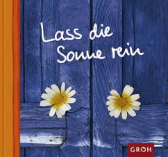 Lass die Sonne rein - Kohaupt, Ursula