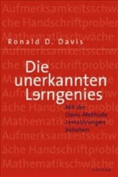 Die unerkannten Lerngenies - Davis, Ronald D.