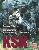 KSK: Das Kommando Spezialkräfte der Bundeswehr