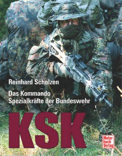 KSK: Das Kommando Spezialkräfte der Bundeswehr - Scholzen, Reinhard