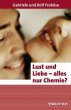 Lust und Liebe - alles nur Chemie? - Bild 1