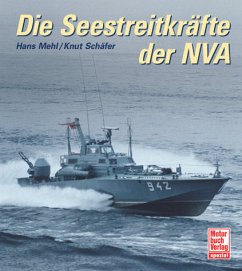 Die Seestreitkräfte der NVA - Mehl, Hans; Schäfer, Knut