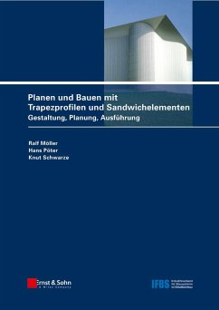 Planen und Bauen mit Trapezprofilen und Sandwichelementen 2 - Möller, Ralf; Pöter, Hans; Schwarze, Knut