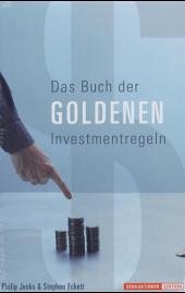 Das Buch der GOLDENEN Investmentregeln - Jenks, Philip; Eckett, Stephen