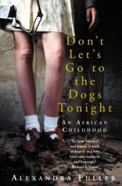 Don't Let's Go to the Dogs Tonight\Unter afrikanischer Sonne, englische Ausgabe - Fuller, Alexandra