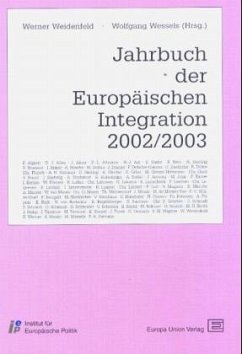 Jahrbuch der Europäischen Integration 2002/2003 - Weidenfeld, Werner, Wolfgang Wessels und Mathias Jopp