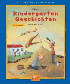 Kleine Kindergarten-Geschichten zum Vorlesen - Arold, Marliese