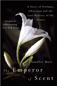 The Emperor Of Scent - Burr, Chandler