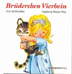 Brüderchen Vierbein - Strittmatter, Eva;Meyer-Rey, Ingeborg