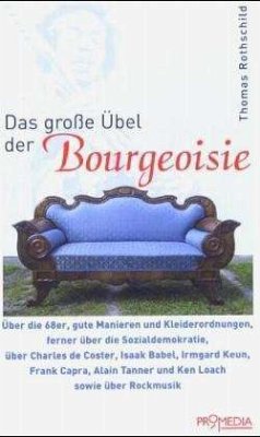 Das grosse Übel der Bourgeoisie - Rothschild, Thomas