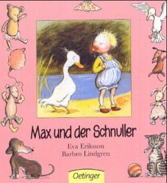 Max und der Schnuller - Lindgren, Barbro