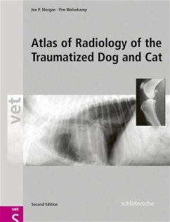 Atlas of Radiology of the Traumatized Dog and Cat - Morgan, Joe P;Wolvekamp, Pim