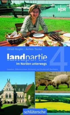 Landpartie. Im Norden unterwegs - Koglin, Ulrich;Tacke, Achim