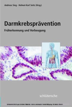 Darmkrebsprävention - Sieg, Andreas / Seitz, Helmut K.