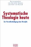 Systematische Theologie heute