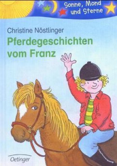 Pferdegeschichten vom Franz - Nöstlinger, Christine