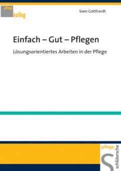 Einfach - Gut - Pflegen - Gotthardt, Sven