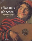Von Frans Hals bis Jan Steen.