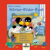 Mein erstes Wörter-Bilder-Buch in 3 Sprachen, Deutsch-Englisch-Französisch
