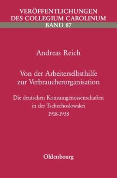 Von der Arbeiterselbsthilfe zur Verbraucherorganisation - Reich, Andreas