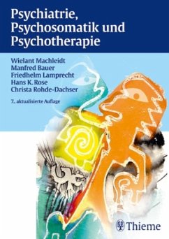 Psychiatrie, Psychosomatik und Psychotherapie - Machleidt, Wielant / Bauer, Manfred / Rose, Hans K. / Lamprecht, Friedhelm