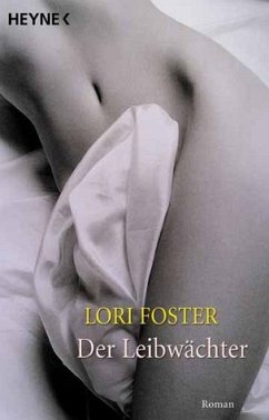 Der Leibwächter - Foster, Lori