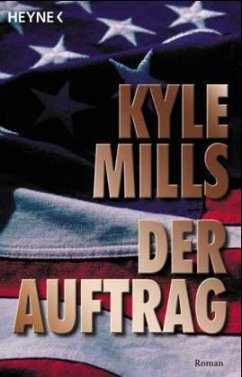 Der Auftrag - Mills, Kyle