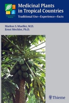 Medicinal Plants in Tropical Countries - Mueller, Markus S.;Mechler, Ernst
